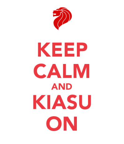 keep-calm-and-kiasu-on-5